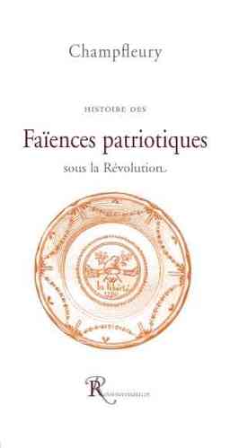 Histoire des Faïences patriotiques sous la Révolution